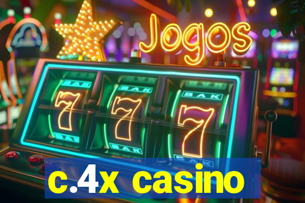 c.4x casino